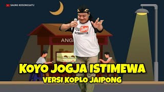 Download Lagu KOYO JOGJA ISTIMEWA - Versi Koplo Jaipong @SAUNGKOSONGSATU MP3