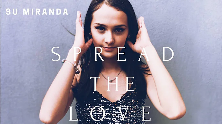 Su Miranda - Spread the Love (Audio)