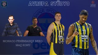 Ev Sahibi Aantajı Çepte !! | AS Monaco - Fenerbahçe Beko 1. Maç | EuroLeague Playoff Maç Sonu