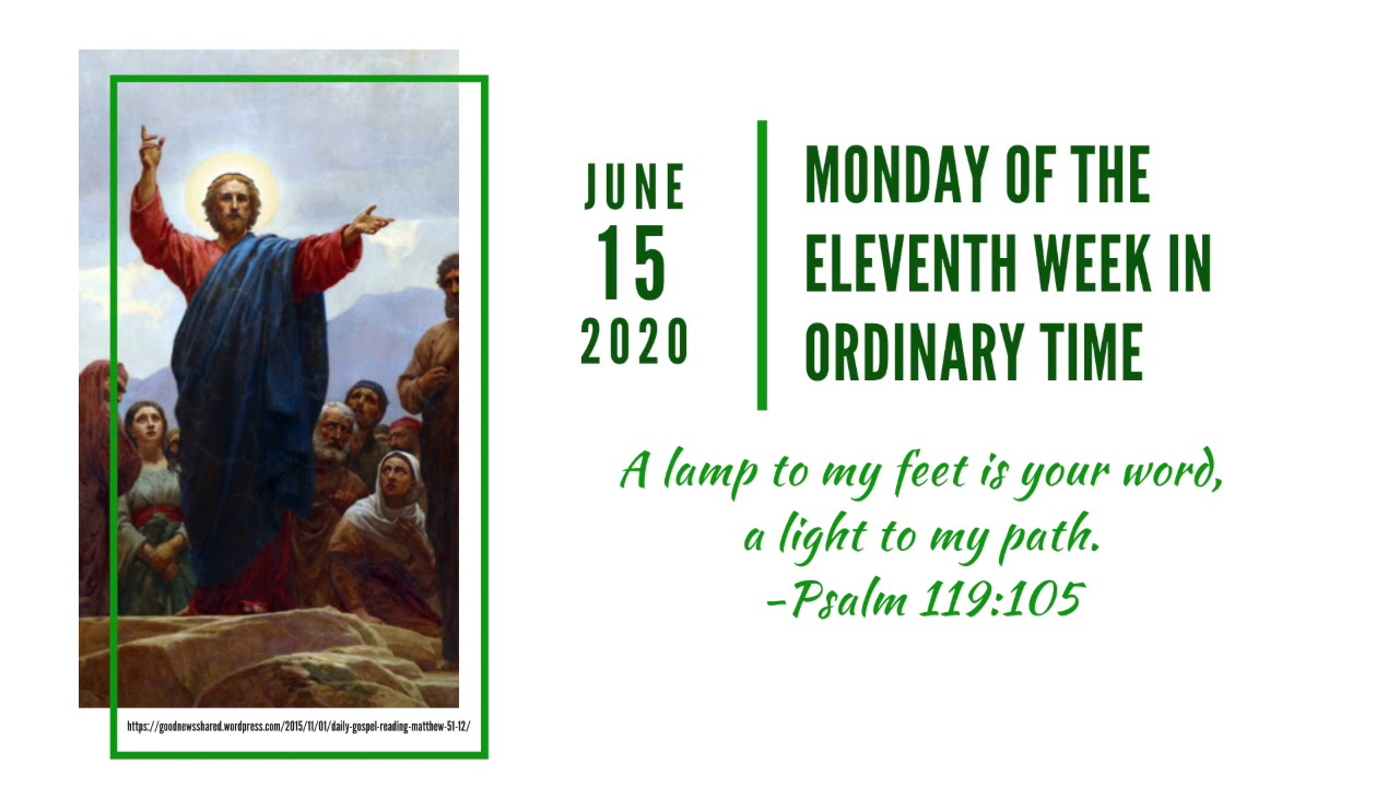 Monday of the Eleventh Week in Ordinary Time - Readings (06152020 ...