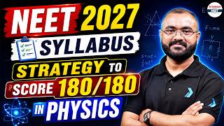 NEET 2027 Syllabus + Physics Strategy 🔥 How to Score 180/180 in Physics #neetstrategy