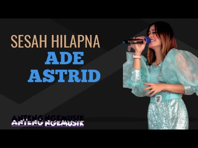 Sesah hilapna || ade astrid || #gerengseng class=