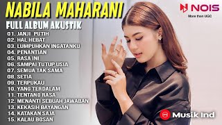 JANJI PUTIH 'NABILA MAHARANI' FULL ALBUM AKUSTIK 2022