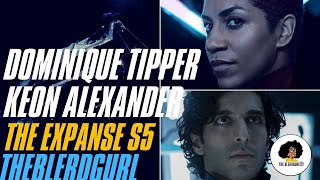 The Expanse S5 - Dominique Tipper & Keon Alexander Talk About The Belters Plight