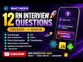 12 React Native Interview Questions (Fresher → Senior) 🔥 | Must Know in 2026