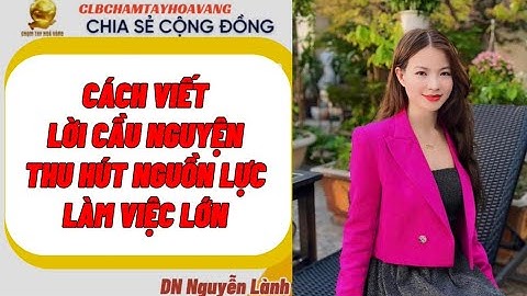 CÁCH VIẾT LỜI CẦU NGUYỆN THU HÚT NGUỒN LỰC LÀM VIỆC LỚN