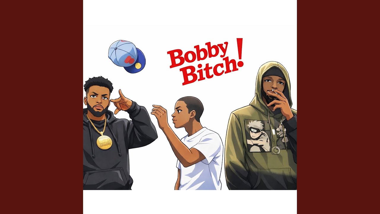 Bobby Bitch!