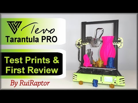 Tevo TARANTULA PRO (3D Printer) - First Prints & Review