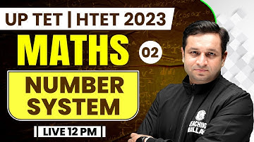 MATHS For UPTET 2023 | Maths For HTET 2023 | Maths Number System Class-2 | UPTET Maths By Deepak Sir