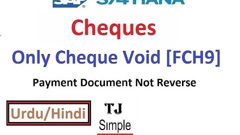 SAP-FI-Bank-04 - Void Only Cheque (Payment Not Reverse/Void) in SAP S/4HANA [FCH9] - Urdu/Hindi