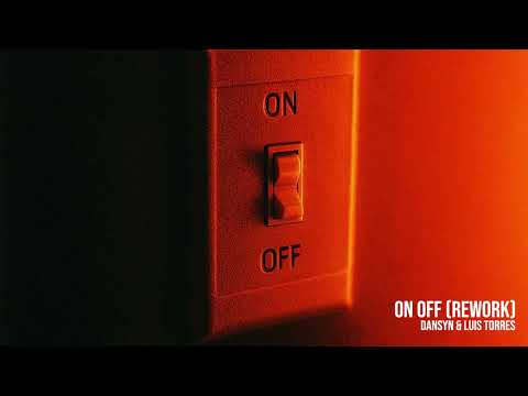 Dansyn Luis Torres On Off REWORK ERIC PRYDZ