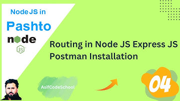 04 Routing in Node JS Express JS  | PostMan Installation | tutorial in pashto