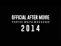 Partai margarita weekend 2014   official aftermovie