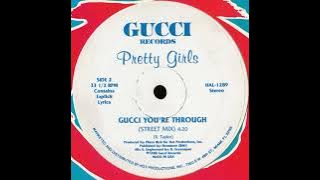 Pretty Girls - Gucci You're Through (Street Mix)