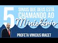 5 Sinais que Deus está CHAMANDO ao ministério | Profeta Vinicius Iracet