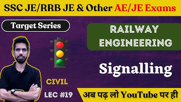 Signalling - Railway Engineering | Civil Engineering | SSC JE 2023/RRB JE 2023/DDA JE 2023