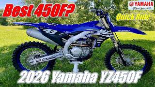 Quick Ride: 2026 Yamaha YZ450F...Best 450F?