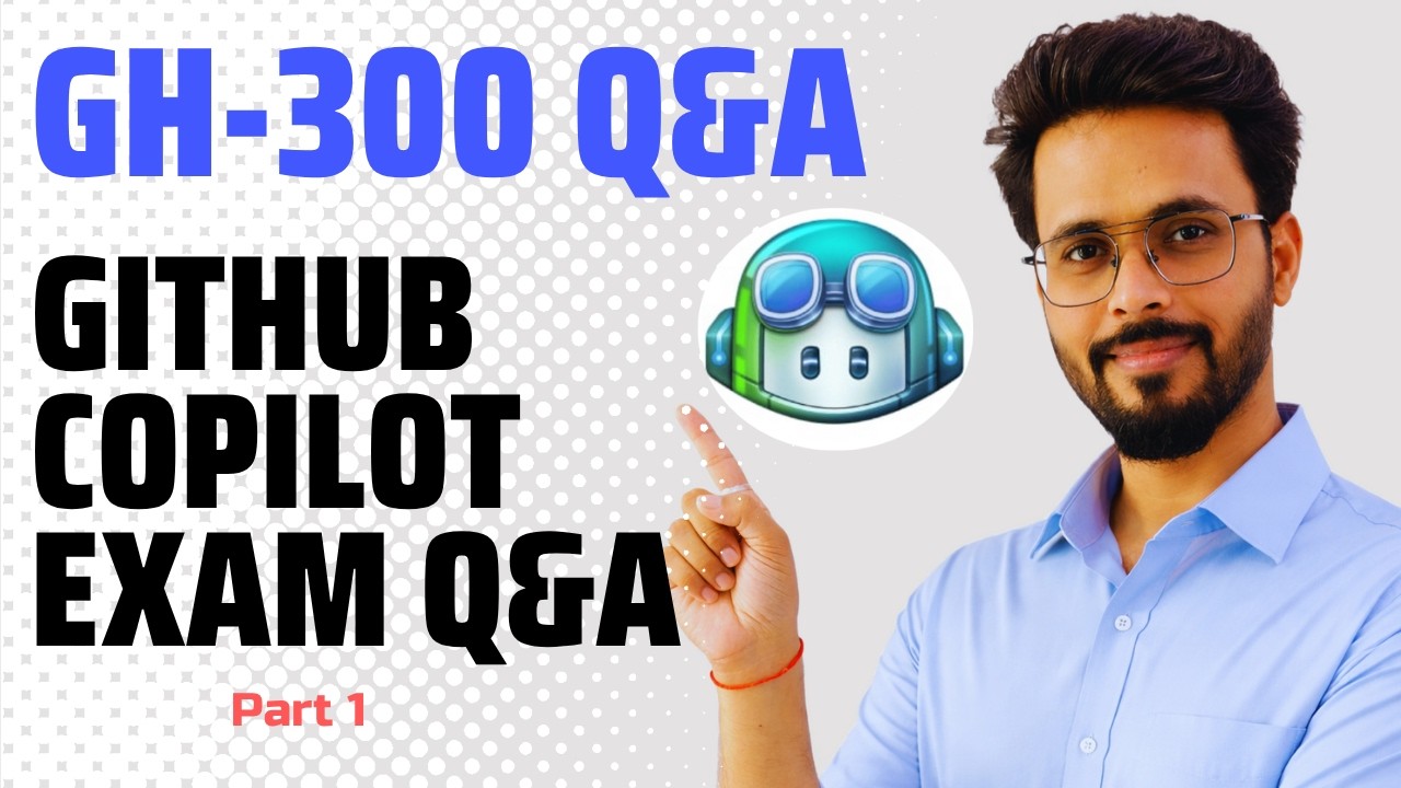 👉 GH-300 GitHub Copilot Exam Q&A | Part 1 (Real Exam Level) - YouTube