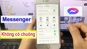 Cách khắc phục Messenger không có nhạc chuông trên iphone - Vtech.