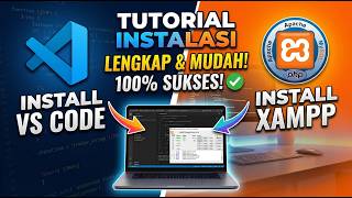 Instalasi VS: Code dan XAMPP