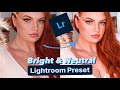 How to create Bright and Neutral LIGHTROOM PRESET - Bright and Neutral Instagram Feed