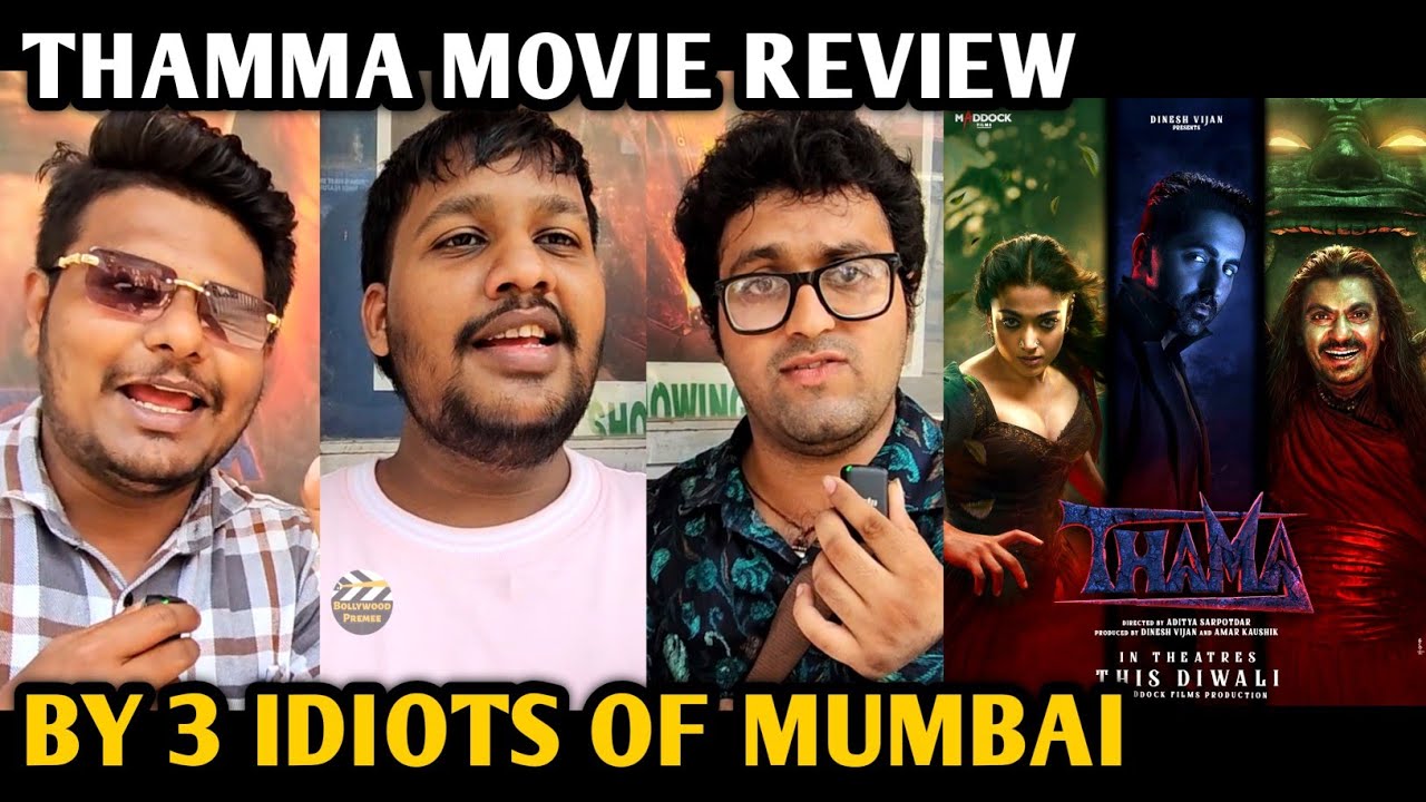 Thamma Movie Review | By 3 Idiots Of Mumbai | Ayushman K, Rashmika M, Nawazuddin S, Dinesh V