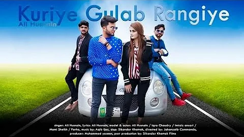 Kuriye gulab rangiye (Full video)| Ali Husnain | Iqra ch | Punjabi song