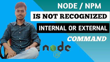 Fix | NPM | Node | Cordova Is Not Recognised  as Internal Or External Command in Windows