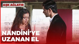 Yalnız Değilsin Nandini | Aşk Ağlatır 25. Bölüm