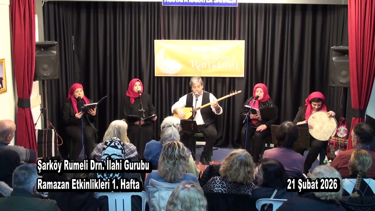 Şarköy Rumeli Drn. İlahi Gurubu - Ramazan 2026 1. Hafta