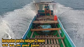 tes perahu nelayan dua mesin-kecepatan 65 kilo,m per jam