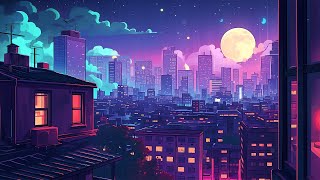 Positive Lofi Music ~ Chillout lofi to immerse yourself in a Peaceful Easy Feeling ~ Lofi vibes Mix