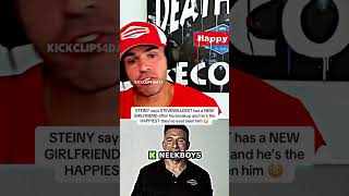STEINY says STEVEWILLDOIT has a NEW GIRLFRIEND after his breakup and he’s the HAPPIEST they’ve ever