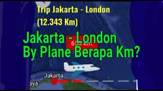 Maps Travelling Jakarta  London By Plane travelling