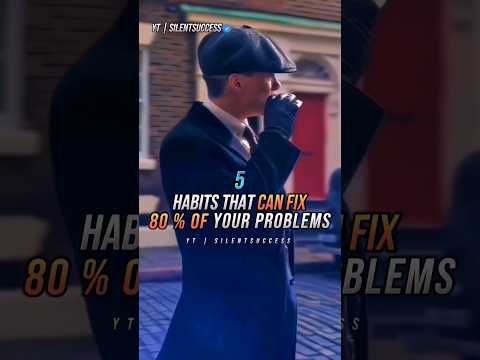 5 HABITS THAT