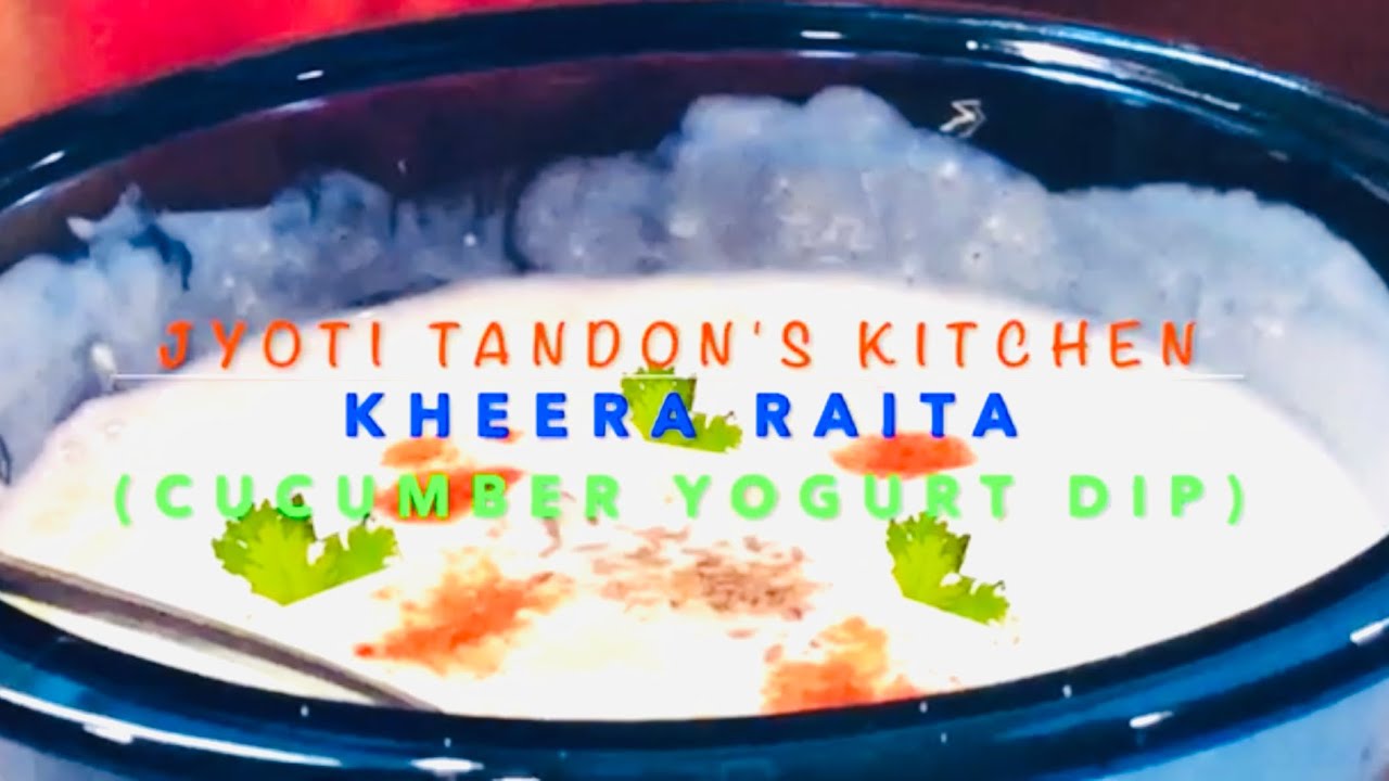 How to make Kheera Raita 🥒 Refreshing Cucumber Yogurt Dip Cooling