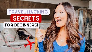 5 Travel Hacking Secrets for Beginners in 4 Minutes