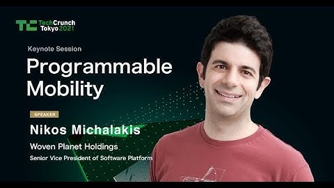 Keynote Session「Programmable Mobility」／TechCrunch Tokyo 2021