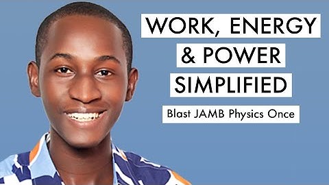 JAMB Physics Online Tutorial 2025 Likely Questions On Work, Energy & Power
