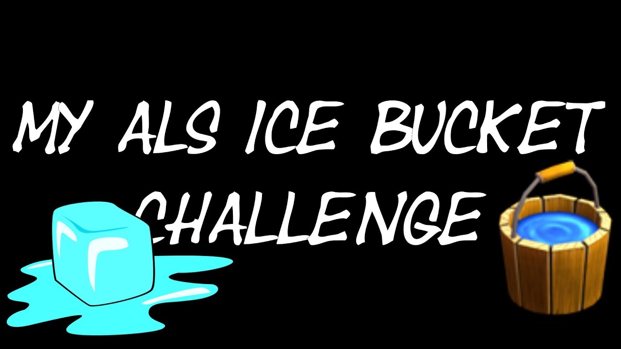 ALS Ice Bucket Challenge YouTube