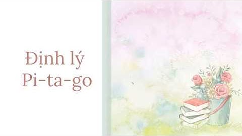 Định lí Pi-ta-go - Toán lớp 7 [ONLINE MATH - OLM.VN]