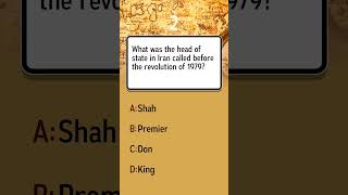 Before The 1979 Revolution, What Was The Head Of State In Iran Called?