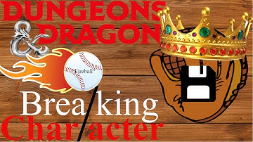 Breaking Character | Saving Throw King