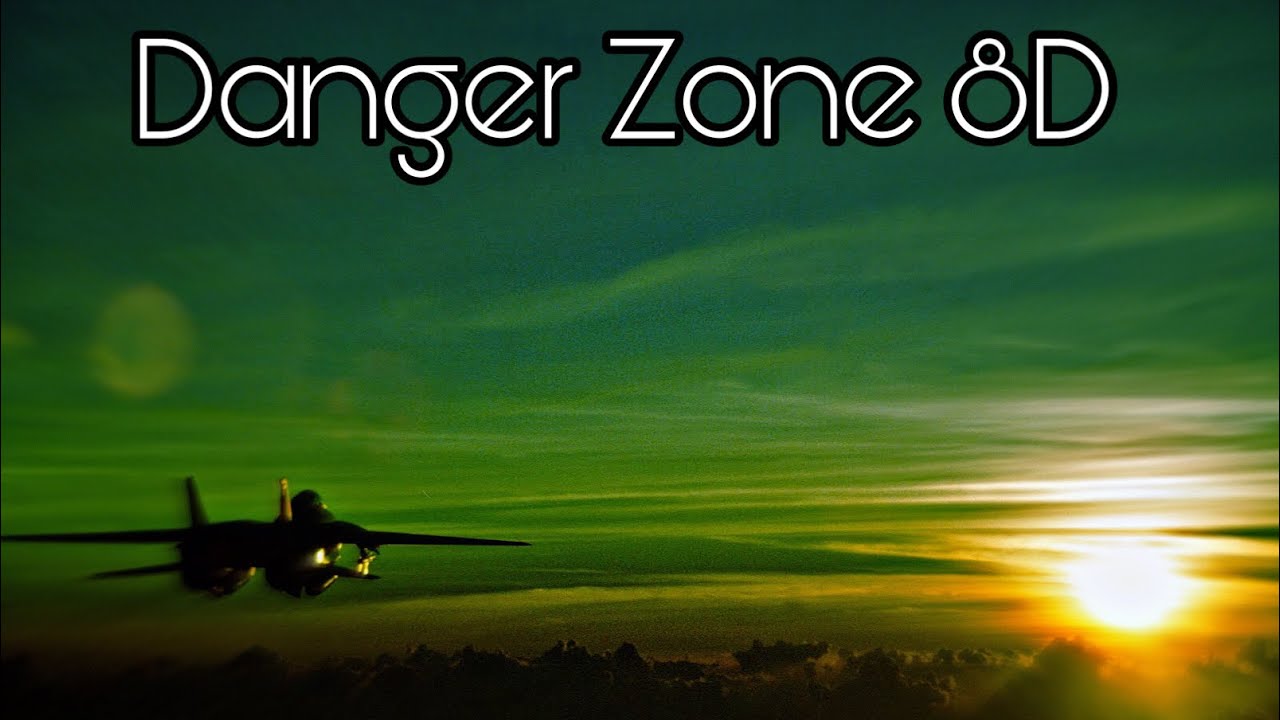 Kenny Loggins- Danger Zone (Top Gun)  8D Audio