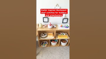 Easter Montessori Shelf Activities for Toddlers & Preschoolers