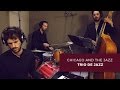 Chicago and the Jazz - Trio de Jazz