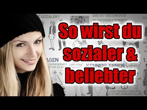 Sozialer \u0026 beliebter werden ➙ 3 Tricks (sofort anwendbar)