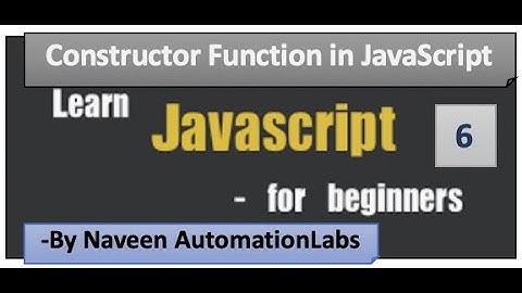 Constructor Function in JavaScript - Part - 6