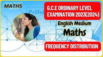2023(2024) O/L Maths Paper English Medium- frequency distribution |Abhimani Sachintha English Medium