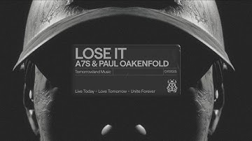 A7S & Paul Oakenfold - Lose It (Official Visualiser)